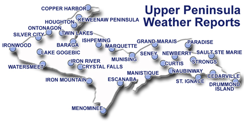 upper michigan map with cities Upper Peninsula Of Michigan Weather Reports upper michigan map with cities